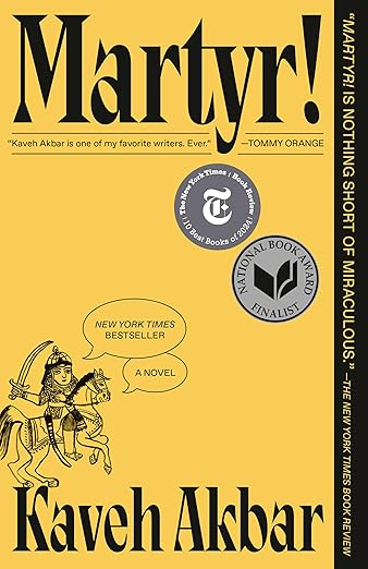 Martyr! by Kaveh Akbar